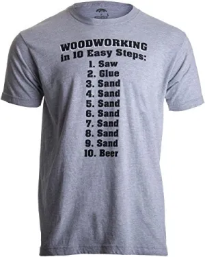 10 Easy Steps of Woodworking | Funny Wood Working Worker Tool Saw Humor T-Shirt-(Adult,3XL) Sport Grey